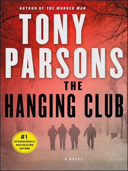 Title details for The Hanging Club by Tony Parsons - Wait list